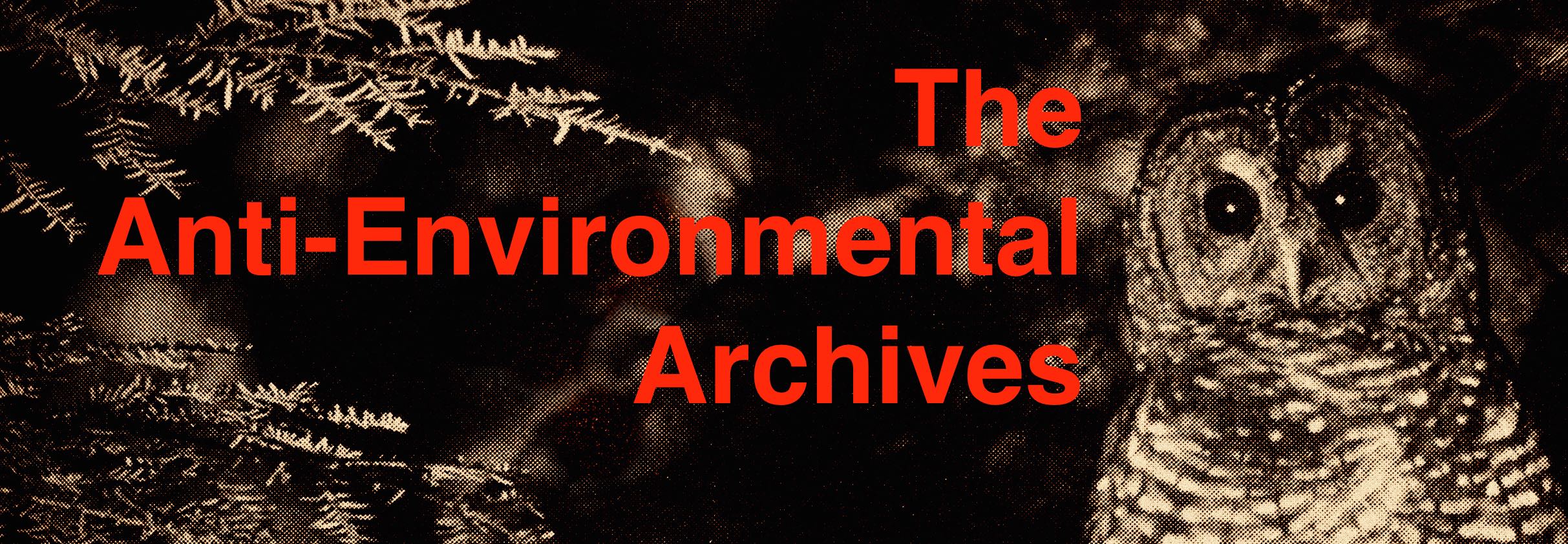 Anti-Environmental Archives